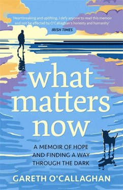 What Matters Now - O'Callaghan, Gareth