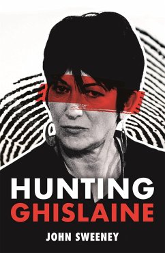 Hunting Ghislaine - Sweeney, John