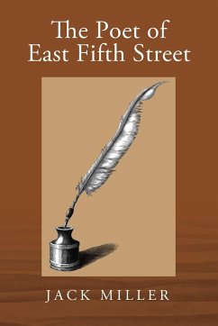 The Poet of East Fifth Street - Miller, Jack