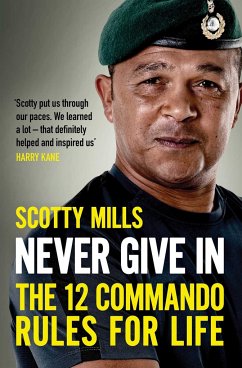 Never Give In - Mills, Major Scotty