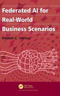 Federated AI for Real-World Business Scenarios - Verma, Dinesh C.