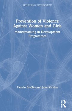 Prevention of Violence Against Women and Girls - Bradley, Tamsin; Gruber, Janet