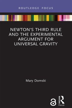 Newton's Third Rule and the Experimental Argument for Universal Gravity - Domski, Mary