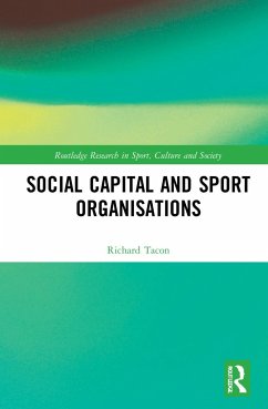 Social Capital and Sport Organisations - Tacon, Richard