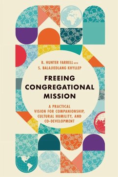 Freeing Congregational Mission - Farrell, B. Hunter; Khyllep, S. Balajiedlang