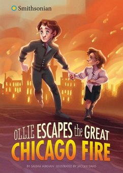 Ollie Escapes the Great Chicago Fire - Alikhan, Salima