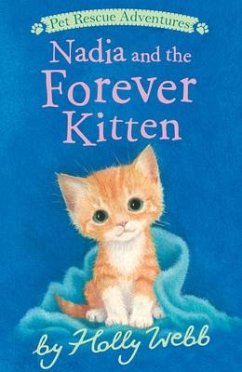 Nadia and the Forever Kitten - Webb, Holly