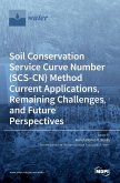 Soil Conservation Service Curve Number (SCS-CN) Method Current Applications, Remaining Challenges, and Future Perspectives