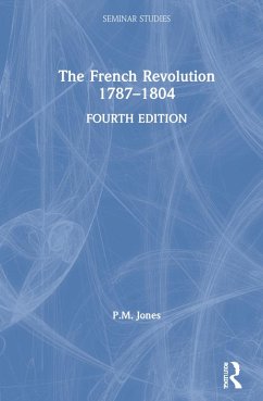 The French Revolution 1787-1804 - Jones, P M