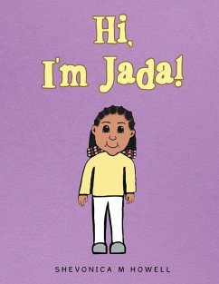 Hi, I'm Jada! - Howell, Shevonica M