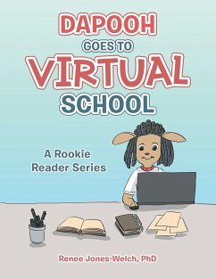 Dapooh Goes to Virtual School - Jones-Welch, Renee