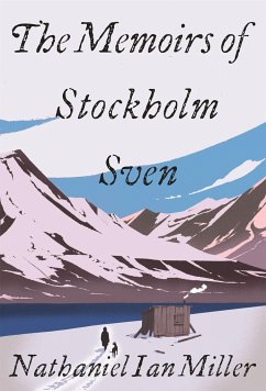 The Memoirs of Stockholm Sven - Miller, Nathaniel Ian