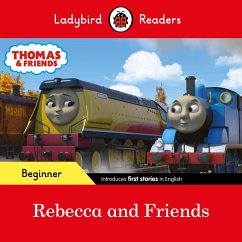 Ladybird Readers Beginner Level - Thomas the Tank Engine - Rebecca and Friends (ELT Graded Reader) - Ladybird; Thomas the Tank Engine