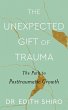 The Unexpected Gift of Trauma - Bild 1