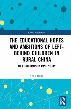 The Educational Hopes and Ambitions of Left-Behind Children in Rural China - Hong, Yang