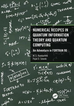 Numerical Recipes in Quantum Information Theory and Quantum Computing - Ramkarthik, M S; Solanki, Payal D