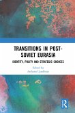 Transitions in Post-Soviet Eurasia