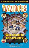 Puzzlooies! Welcome to Escape City: A Solve-The-Story Puzzle Adventure