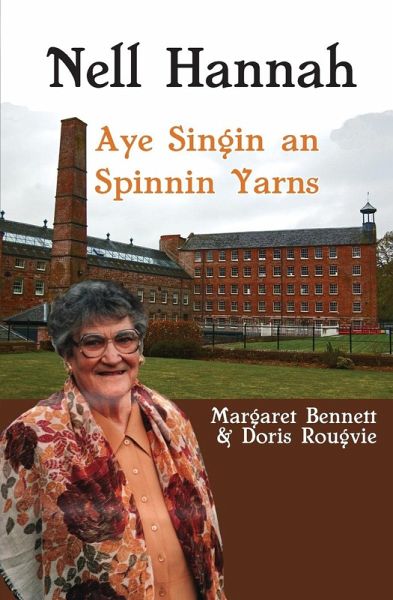 Nell Hannah: Spinnin Yarns an Aye Singin Nell Hannah: Spinnin Yarns an Aye Singin