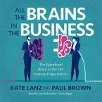 All the Brains in the Business Lib/E: The Engendered Brain in the 21st Century Organization