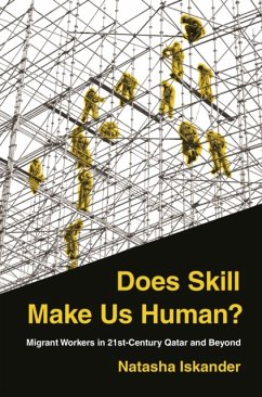 Does Skill Make Us Human? - Iskander, Natasha Does Skill Make Us Human? - Iskander, Natasha
