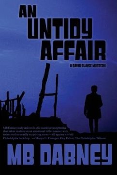 An Untidy Affair: A David Blaise Mystery - Dabney, Mb
