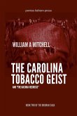 The Carolina Tobacco Geist