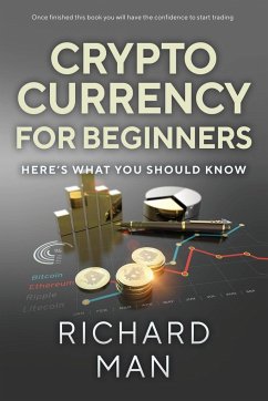 Cryptocurrency for Beginners - Man, Richard