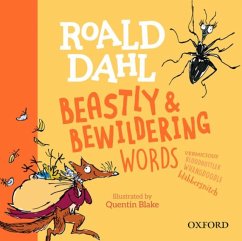 Roald Dahl's Beastly and Bewildering Words - Woodward, Kay