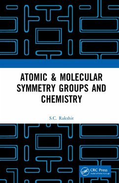 Atomic & Molecular Symmetry Groups and Chemistry - Rakshit, S C