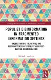 Populist Disinformation in Fragmented Information Settings
