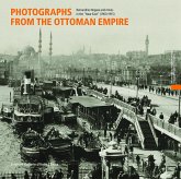 Photographs from the Ottoman Empire Photographs from the Ottoman Empire