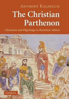 The Christian Parthenon - Kaldellis, Anthony