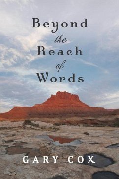 Beyond the Reach of Words - Cox, Gary