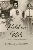 Hold on Kids Hold on Kids