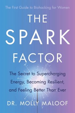 The Spark Factor - Maloof, Dr. Molly