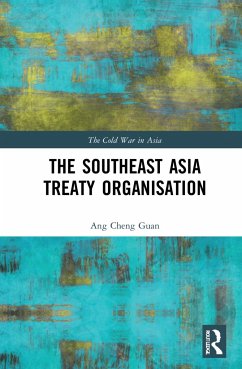 The Southeast Asia Treaty Organisation - Cheng Guan, Ang