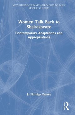 Women Talk Back to Shakespeare - Carney, Jo Eldridge