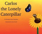 Carlos the Lonely Caterpillar