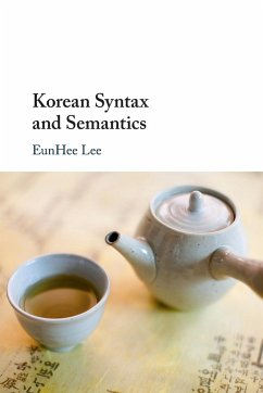 Korean Syntax and Semantics - Lee, EunHee (State University of New York, Buffalo)