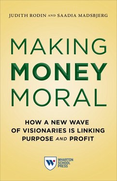 Making Money Moral - Rodin, Judith; Madsbjerg, Saadia