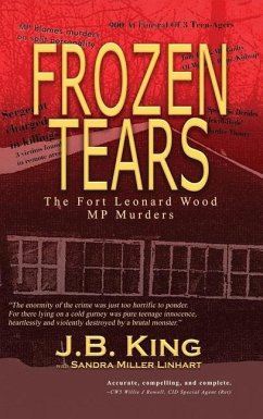 Frozen Tears: The Fort Leonard Wood MP Murders - King, J. B.; Linhart, Sandra Miller