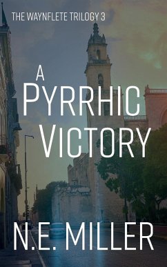 A Pyrrhic Victory - Miller, N. E.