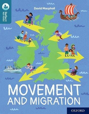 Oxford Reading Tree TreeTops Reflect: Oxford Reading Level 19: Movement and Migration Oxford Reading Tree TreeTops Reflect: Oxford Reading Level 19: Movement and Migration