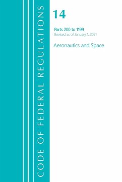 Cover Code of Federal Regulations, Title 14 Aeronautics and Space 200-1199, Revised as of January 1, 2021