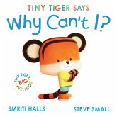 Tiny Tiger: Why Can't I? Tiny Tiger: Why Can't I?