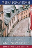 Old Roads and New Roads (Esprios Classics)