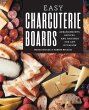 Easy Charcuterie Boards - Bild 1