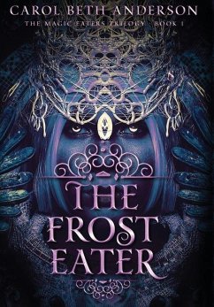 The Frost Eater - Anderson, Carol Beth