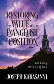 Restoring the Value of the Evangelist Position